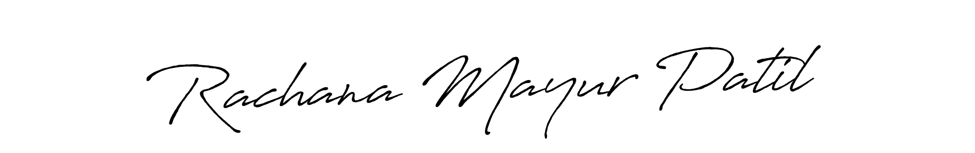 You should practise on your own different ways (Antro_Vectra_Bolder) to write your name (Rachana Mayur Patil) in signature. don't let someone else do it for you. Rachana Mayur Patil signature style 7 images and pictures png