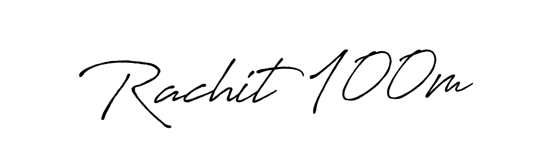 Also we have Rachit 100m name is the best signature style. Create professional handwritten signature collection using Antro_Vectra_Bolder autograph style. Rachit 100m signature style 7 images and pictures png