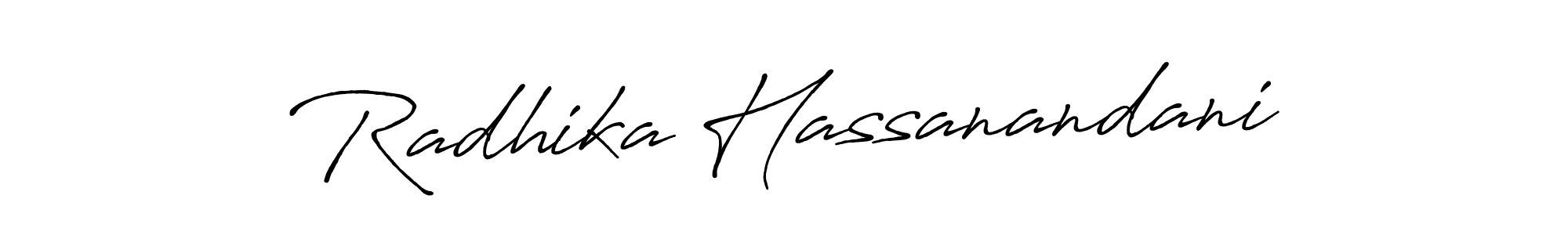 You should practise on your own different ways (Antro_Vectra_Bolder) to write your name (Radhika Hassanandani) in signature. don't let someone else do it for you. Radhika Hassanandani signature style 7 images and pictures png