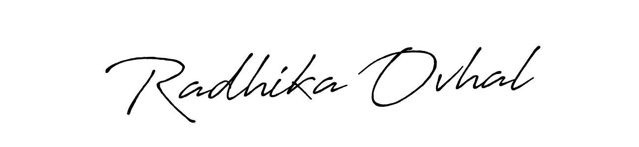 How to make Radhika Ovhal signature? Antro_Vectra_Bolder is a professional autograph style. Create handwritten signature for Radhika Ovhal name. Radhika Ovhal signature style 7 images and pictures png