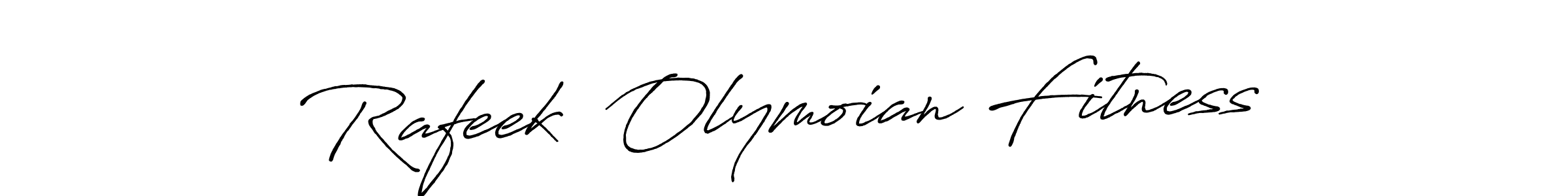 Rafeek  Olymoian Fitness stylish signature style. Best Handwritten Sign (Antro_Vectra_Bolder) for my name. Handwritten Signature Collection Ideas for my name Rafeek  Olymoian Fitness. Rafeek  Olymoian Fitness signature style 7 images and pictures png