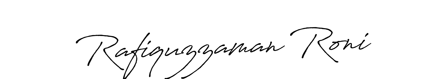 Design your own signature with our free online signature maker. With this signature software, you can create a handwritten (Antro_Vectra_Bolder) signature for name Rafiquzzaman Roni. Rafiquzzaman Roni signature style 7 images and pictures png