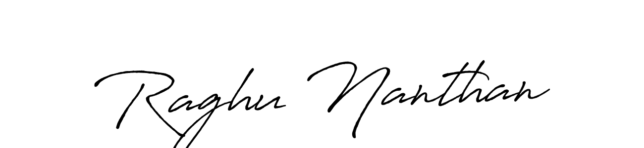 Make a short Raghu Nanthan signature style. Manage your documents anywhere anytime using Antro_Vectra_Bolder. Create and add eSignatures, submit forms, share and send files easily. Raghu Nanthan signature style 7 images and pictures png