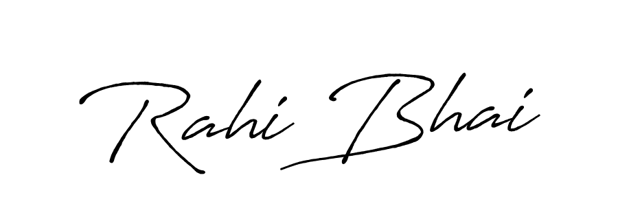 You should practise on your own different ways (Antro_Vectra_Bolder) to write your name (Rahi Bhai) in signature. don't let someone else do it for you. Rahi Bhai signature style 7 images and pictures png