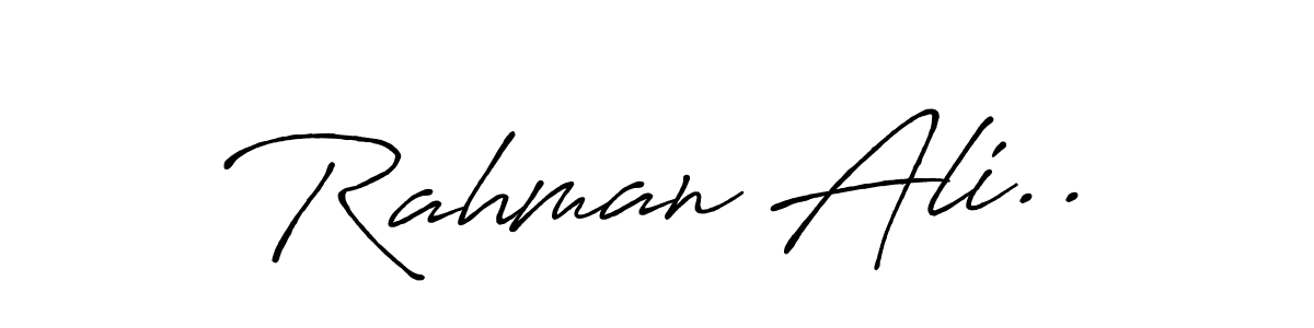 You should practise on your own different ways (Antro_Vectra_Bolder) to write your name (Rahman Ali..) in signature. don't let someone else do it for you. Rahman Ali.. signature style 7 images and pictures png