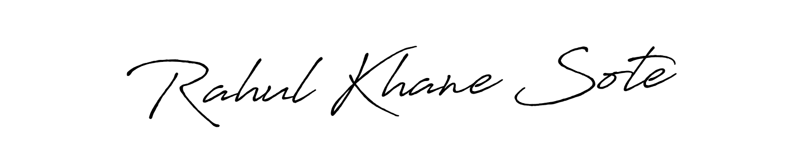 You should practise on your own different ways (Antro_Vectra_Bolder) to write your name (Rahul Khane Sote) in signature. don't let someone else do it for you. Rahul Khane Sote signature style 7 images and pictures png