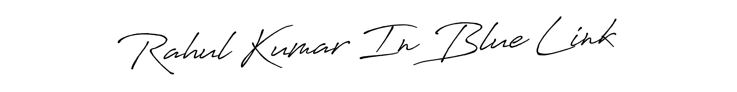 Make a short Rahul Kumar In Blue Link signature style. Manage your documents anywhere anytime using Antro_Vectra_Bolder. Create and add eSignatures, submit forms, share and send files easily. Rahul Kumar In Blue Link signature style 7 images and pictures png