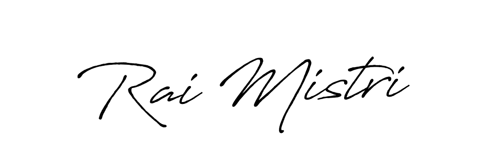 You should practise on your own different ways (Antro_Vectra_Bolder) to write your name (Rai Mistri) in signature. don't let someone else do it for you. Rai Mistri signature style 7 images and pictures png