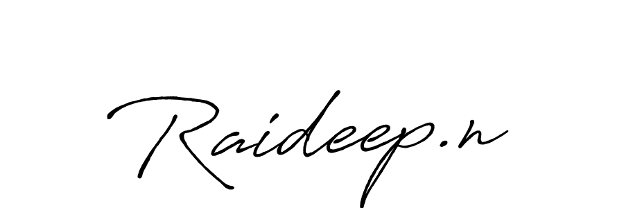 You should practise on your own different ways (Antro_Vectra_Bolder) to write your name (Raideep.n) in signature. don't let someone else do it for you. Raideep.n signature style 7 images and pictures png