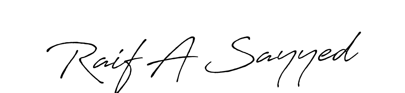 Raif A Sayyed stylish signature style. Best Handwritten Sign (Antro_Vectra_Bolder) for my name. Handwritten Signature Collection Ideas for my name Raif A Sayyed. Raif A Sayyed signature style 7 images and pictures png