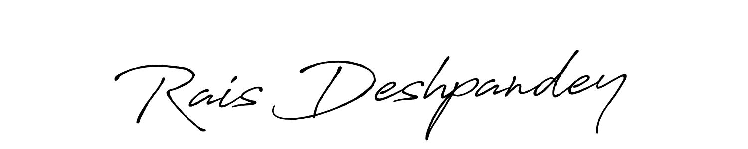 Also we have Rais Deshpandey name is the best signature style. Create professional handwritten signature collection using Antro_Vectra_Bolder autograph style. Rais Deshpandey signature style 7 images and pictures png