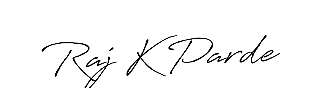 Make a short Raj K Parde signature style. Manage your documents anywhere anytime using Antro_Vectra_Bolder. Create and add eSignatures, submit forms, share and send files easily. Raj K Parde signature style 7 images and pictures png