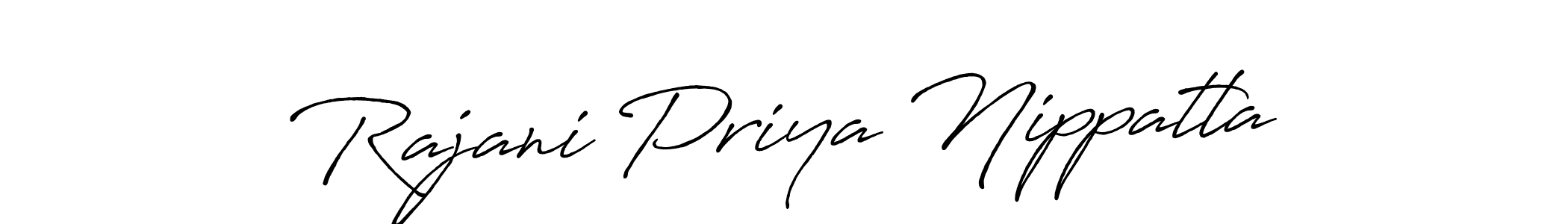 Make a beautiful signature design for name Rajani Priya Nippatla. With this signature (Antro_Vectra_Bolder) style, you can create a handwritten signature for free. Rajani Priya Nippatla signature style 7 images and pictures png