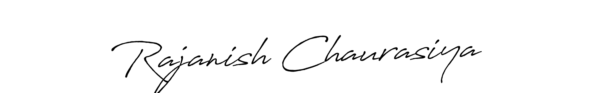 Use a signature maker to create a handwritten signature online. With this signature software, you can design (Antro_Vectra_Bolder) your own signature for name Rajanish Chaurasiya. Rajanish Chaurasiya signature style 7 images and pictures png