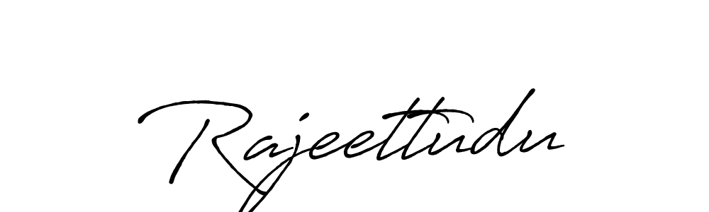 Use a signature maker to create a handwritten signature online. With this signature software, you can design (Antro_Vectra_Bolder) your own signature for name Rajeettudu. Rajeettudu signature style 7 images and pictures png