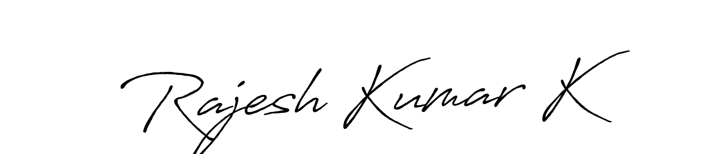 Make a short Rajesh Kumar K signature style. Manage your documents anywhere anytime using Antro_Vectra_Bolder. Create and add eSignatures, submit forms, share and send files easily. Rajesh Kumar K signature style 7 images and pictures png