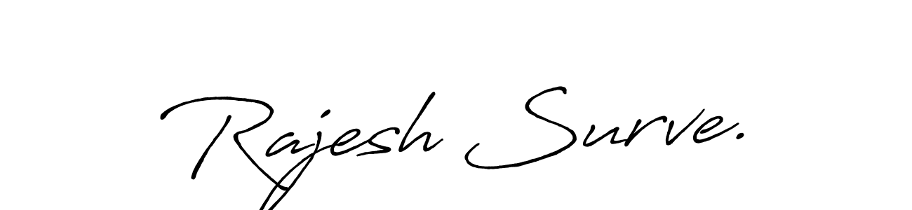 How to make Rajesh Surve. name signature. Use Antro_Vectra_Bolder style for creating short signs online. This is the latest handwritten sign. Rajesh Surve. signature style 7 images and pictures png