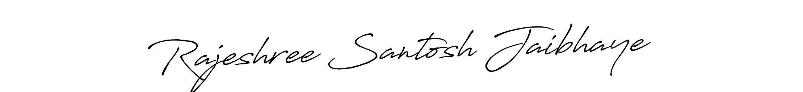 How to make Rajeshree Santosh Jaibhaye name signature. Use Antro_Vectra_Bolder style for creating short signs online. This is the latest handwritten sign. Rajeshree Santosh Jaibhaye signature style 7 images and pictures png
