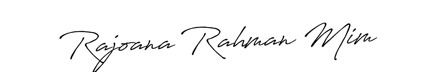 How to make Rajoana Rahman Mim signature? Antro_Vectra_Bolder is a professional autograph style. Create handwritten signature for Rajoana Rahman Mim name. Rajoana Rahman Mim signature style 7 images and pictures png