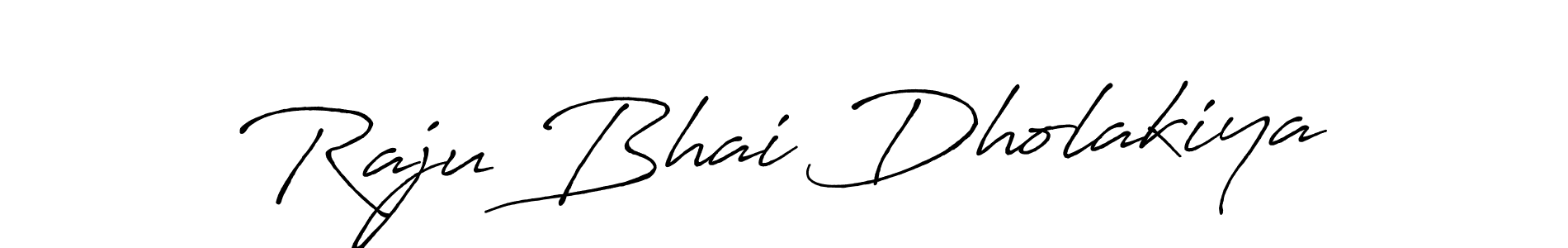 How to make Raju Bhai Dholakiya name signature. Use Antro_Vectra_Bolder style for creating short signs online. This is the latest handwritten sign. Raju Bhai Dholakiya signature style 7 images and pictures png