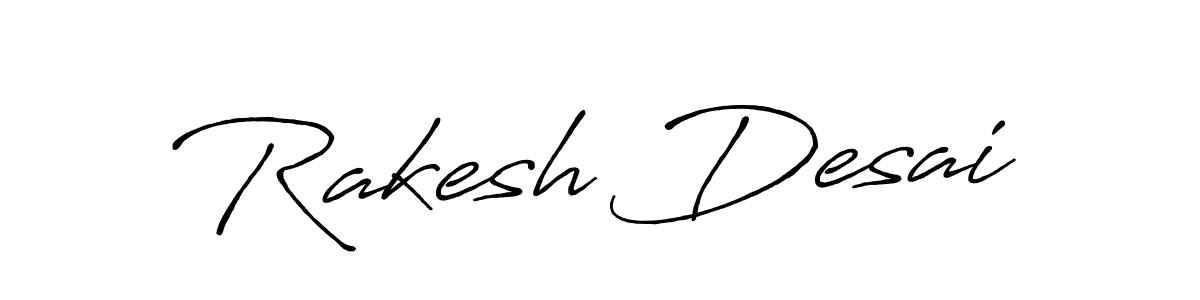 Design your own signature with our free online signature maker. With this signature software, you can create a handwritten (Antro_Vectra_Bolder) signature for name Rakesh Desai. Rakesh Desai signature style 7 images and pictures png
