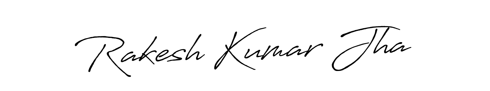 How to make Rakesh Kumar Jha signature? Antro_Vectra_Bolder is a professional autograph style. Create handwritten signature for Rakesh Kumar Jha name. Rakesh Kumar Jha signature style 7 images and pictures png