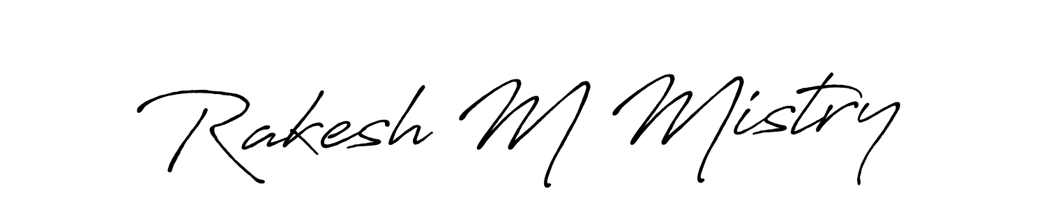 Make a short Rakesh M Mistry signature style. Manage your documents anywhere anytime using Antro_Vectra_Bolder. Create and add eSignatures, submit forms, share and send files easily. Rakesh M Mistry signature style 7 images and pictures png