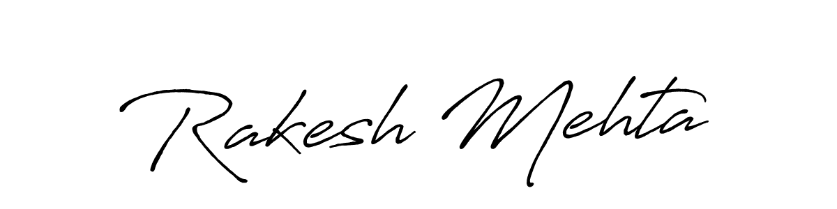 Also we have Rakesh Mehta name is the best signature style. Create professional handwritten signature collection using Antro_Vectra_Bolder autograph style. Rakesh Mehta signature style 7 images and pictures png