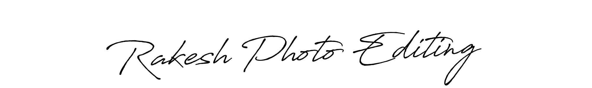 You should practise on your own different ways (Antro_Vectra_Bolder) to write your name (Rakesh Photo Editing) in signature. don't let someone else do it for you. Rakesh Photo Editing signature style 7 images and pictures png