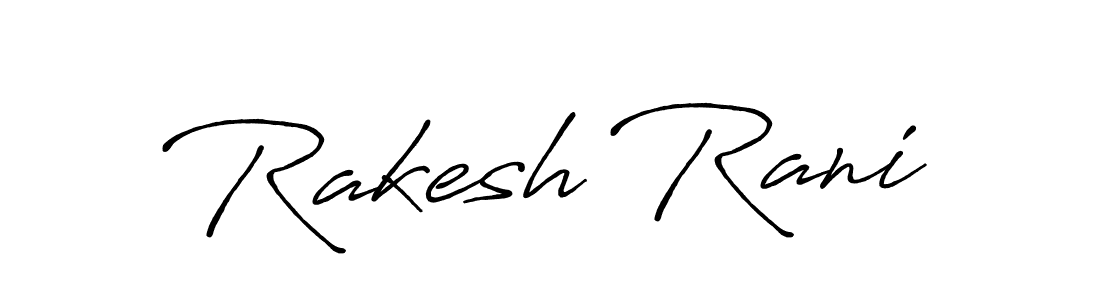 You should practise on your own different ways (Antro_Vectra_Bolder) to write your name (Rakesh Rani) in signature. don't let someone else do it for you. Rakesh Rani signature style 7 images and pictures png