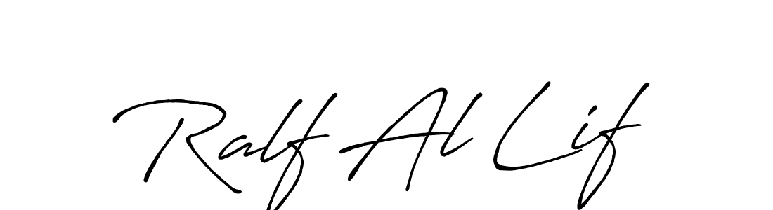 You should practise on your own different ways (Antro_Vectra_Bolder) to write your name (Ralf Al Lif) in signature. don't let someone else do it for you. Ralf Al Lif signature style 7 images and pictures png