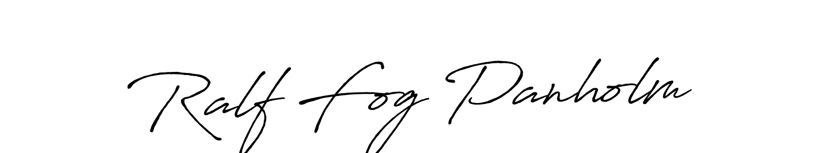 Make a beautiful signature design for name Ralf Fog Panholm. With this signature (Antro_Vectra_Bolder) style, you can create a handwritten signature for free. Ralf Fog Panholm signature style 7 images and pictures png