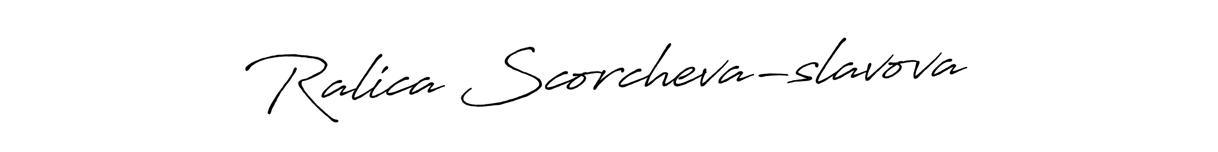 Create a beautiful signature design for name Ralica Scorcheva-slavova. With this signature (Antro_Vectra_Bolder) fonts, you can make a handwritten signature for free. Ralica Scorcheva-slavova signature style 7 images and pictures png