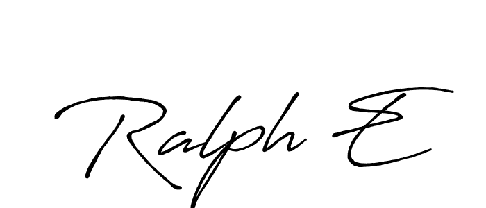 Best and Professional Signature Style for Ralph E. Antro_Vectra_Bolder Best Signature Style Collection. Ralph E signature style 7 images and pictures png