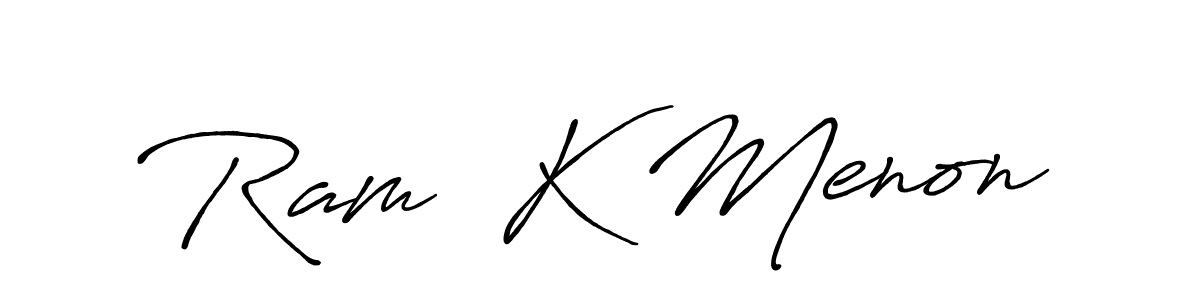 Make a beautiful signature design for name Ram  K Menon. With this signature (Antro_Vectra_Bolder) style, you can create a handwritten signature for free. Ram  K Menon signature style 7 images and pictures png