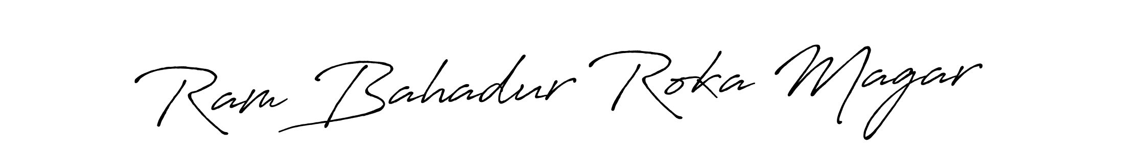 Make a beautiful signature design for name Ram Bahadur Roka Magar. With this signature (Antro_Vectra_Bolder) style, you can create a handwritten signature for free. Ram Bahadur Roka Magar signature style 7 images and pictures png