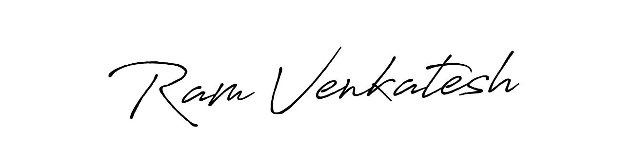 Create a beautiful signature design for name Ram Venkatesh. With this signature (Antro_Vectra_Bolder) fonts, you can make a handwritten signature for free. Ram Venkatesh signature style 7 images and pictures png