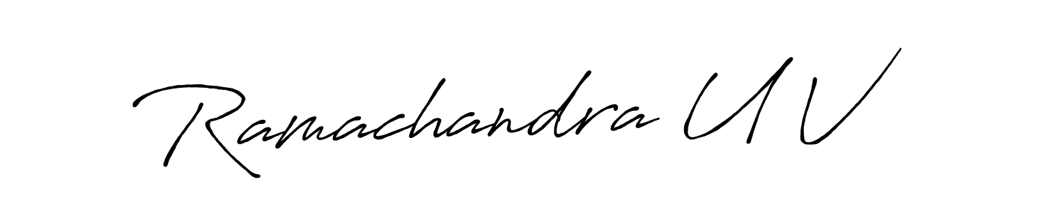 Use a signature maker to create a handwritten signature online. With this signature software, you can design (Antro_Vectra_Bolder) your own signature for name Ramachandra U V. Ramachandra U V signature style 7 images and pictures png