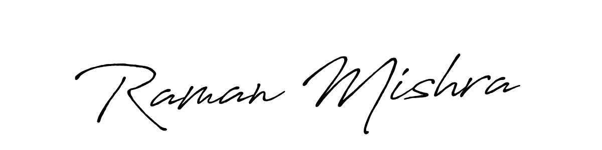 Raman Mishra stylish signature style. Best Handwritten Sign (Antro_Vectra_Bolder) for my name. Handwritten Signature Collection Ideas for my name Raman Mishra. Raman Mishra signature style 7 images and pictures png