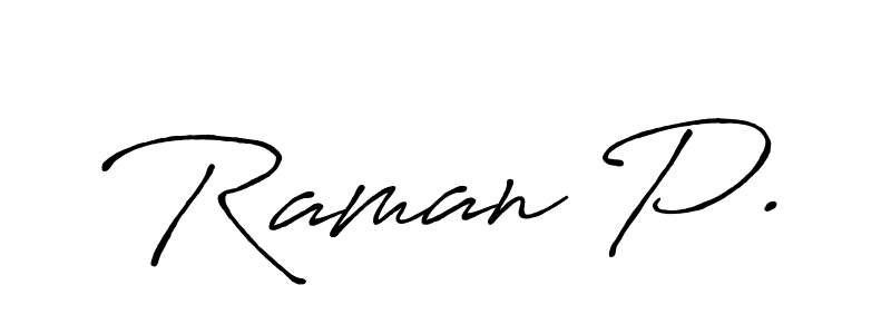 See photos of Raman P. official signature by Spectra . Check more albums & portfolios. Read reviews & check more about Antro_Vectra_Bolder font. Raman P. signature style 7 images and pictures png