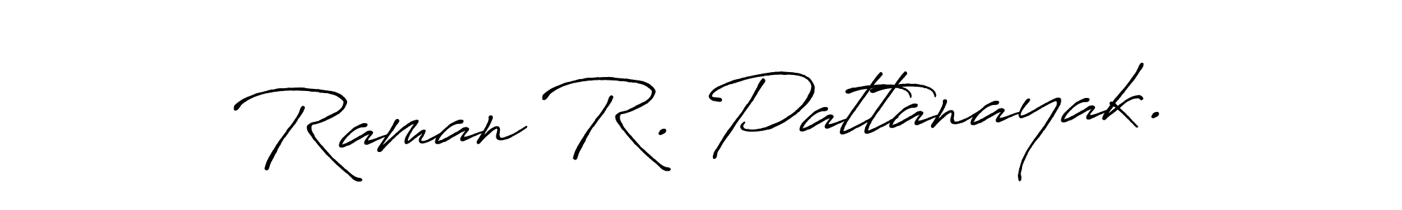 Raman R. Pattanayak. stylish signature style. Best Handwritten Sign (Antro_Vectra_Bolder) for my name. Handwritten Signature Collection Ideas for my name Raman R. Pattanayak.. Raman R. Pattanayak. signature style 7 images and pictures png