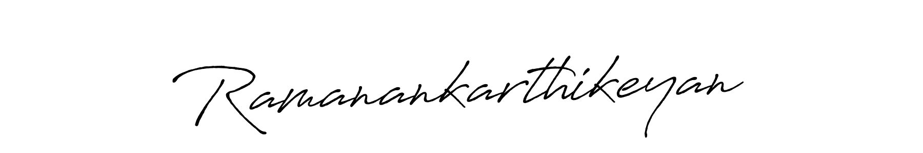 Similarly Antro_Vectra_Bolder is the best handwritten signature design. Signature creator online .You can use it as an online autograph creator for name Ramanankarthikeyan. Ramanankarthikeyan signature style 7 images and pictures png