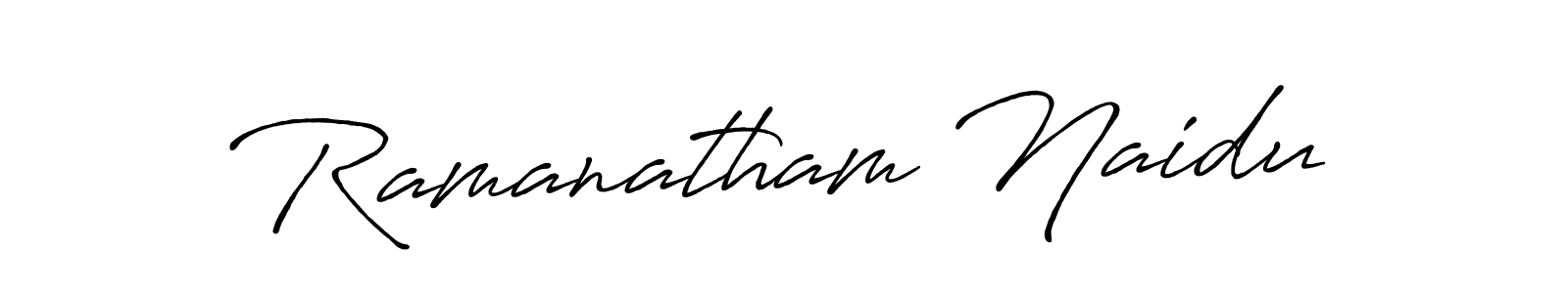 Make a beautiful signature design for name Ramanatham Naidu. With this signature (Antro_Vectra_Bolder) style, you can create a handwritten signature for free. Ramanatham Naidu signature style 7 images and pictures png