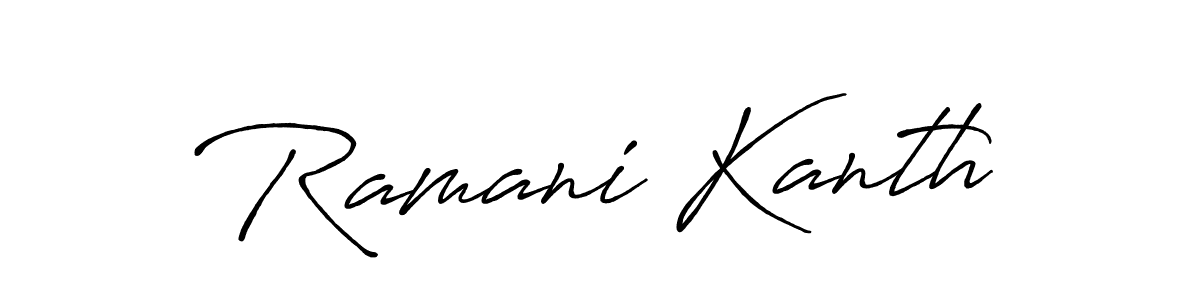 Antro_Vectra_Bolder is a professional signature style that is perfect for those who want to add a touch of class to their signature. It is also a great choice for those who want to make their signature more unique. Get Ramani Kanth name to fancy signature for free. Ramani Kanth signature style 7 images and pictures png