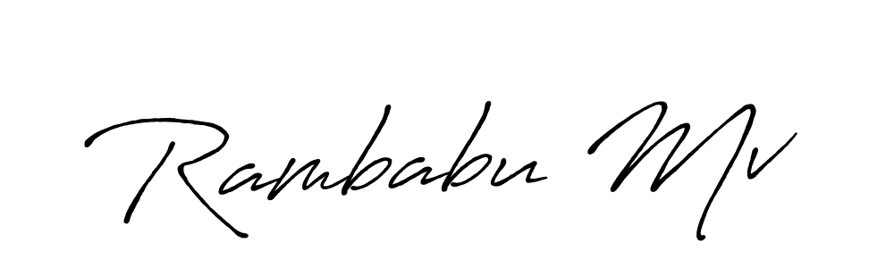 Create a beautiful signature design for name Rambabu Mv. With this signature (Antro_Vectra_Bolder) fonts, you can make a handwritten signature for free. Rambabu Mv signature style 7 images and pictures png