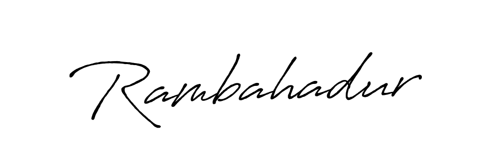 Design your own signature with our free online signature maker. With this signature software, you can create a handwritten (Antro_Vectra_Bolder) signature for name Rambahadur. Rambahadur signature style 7 images and pictures png