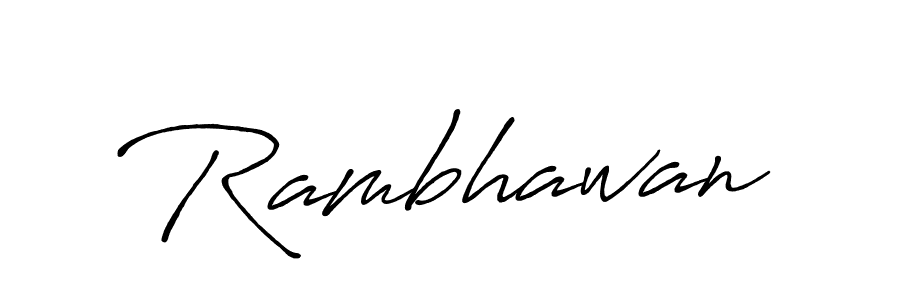 How to make Rambhawan name signature. Use Antro_Vectra_Bolder style for creating short signs online. This is the latest handwritten sign. Rambhawan signature style 7 images and pictures png