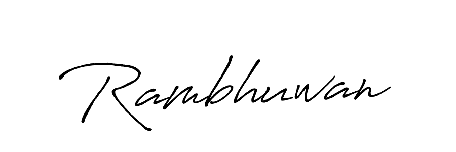 It looks lik you need a new signature style for name Rambhuwan. Design unique handwritten (Antro_Vectra_Bolder) signature with our free signature maker in just a few clicks. Rambhuwan signature style 7 images and pictures png