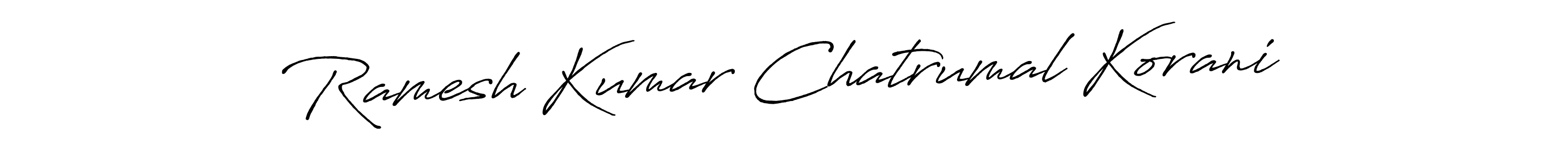 The best way (Antro_Vectra_Bolder) to make a short signature is to pick only two or three words in your name. The name Ramesh Kumar Chatrumal Korani include a total of six letters. For converting this name. Ramesh Kumar Chatrumal Korani signature style 7 images and pictures png