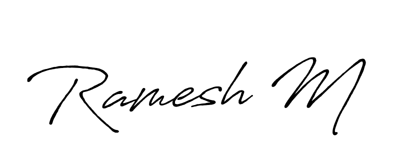 Create a beautiful signature design for name Ramesh M. With this signature (Antro_Vectra_Bolder) fonts, you can make a handwritten signature for free. Ramesh M signature style 7 images and pictures png